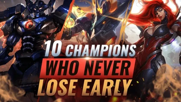 League of Legends Best Early Game Champions