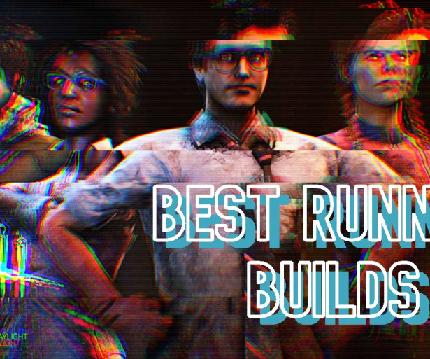 Best Survivor Running Builds, Dead By Daylight 