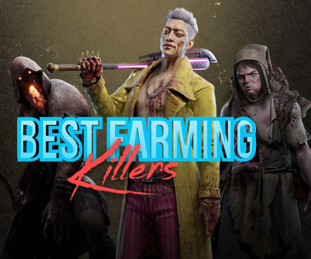 Best Farming Killers, Dead By Daylight 